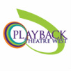 Playback Theatre West